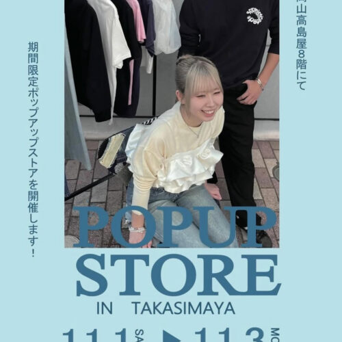 POPUP STORE in 岡山タカシマヤ(ショッププロデュース科企画ショップ)